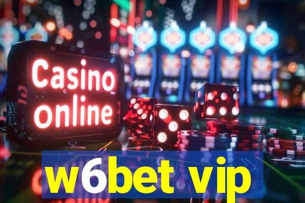 w6bet vip